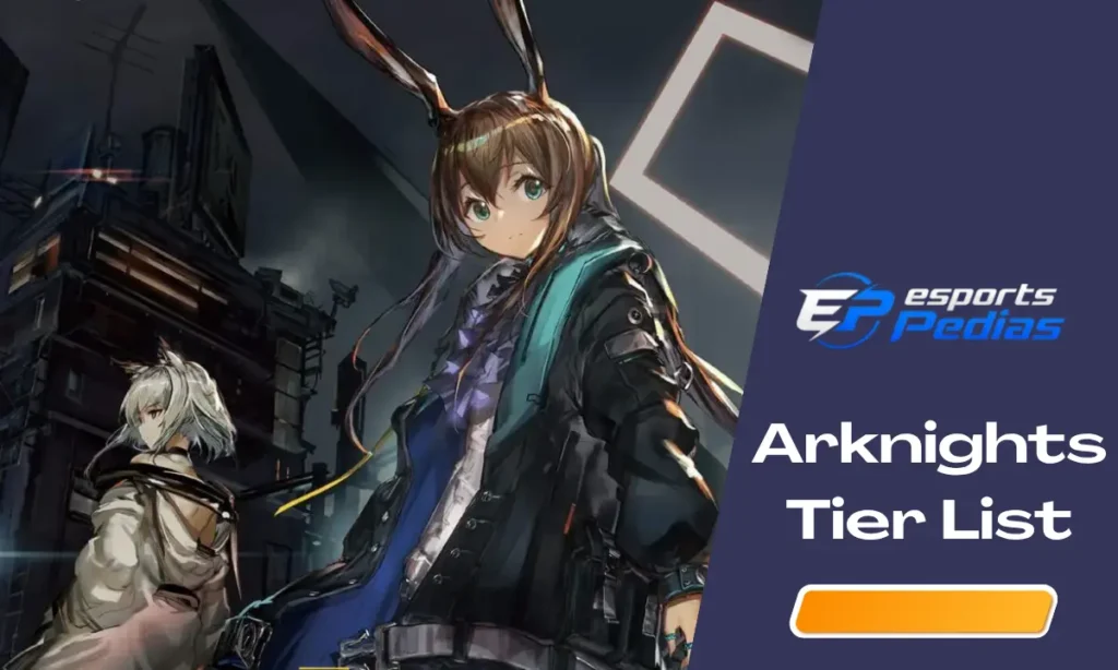 Arknights Tier List